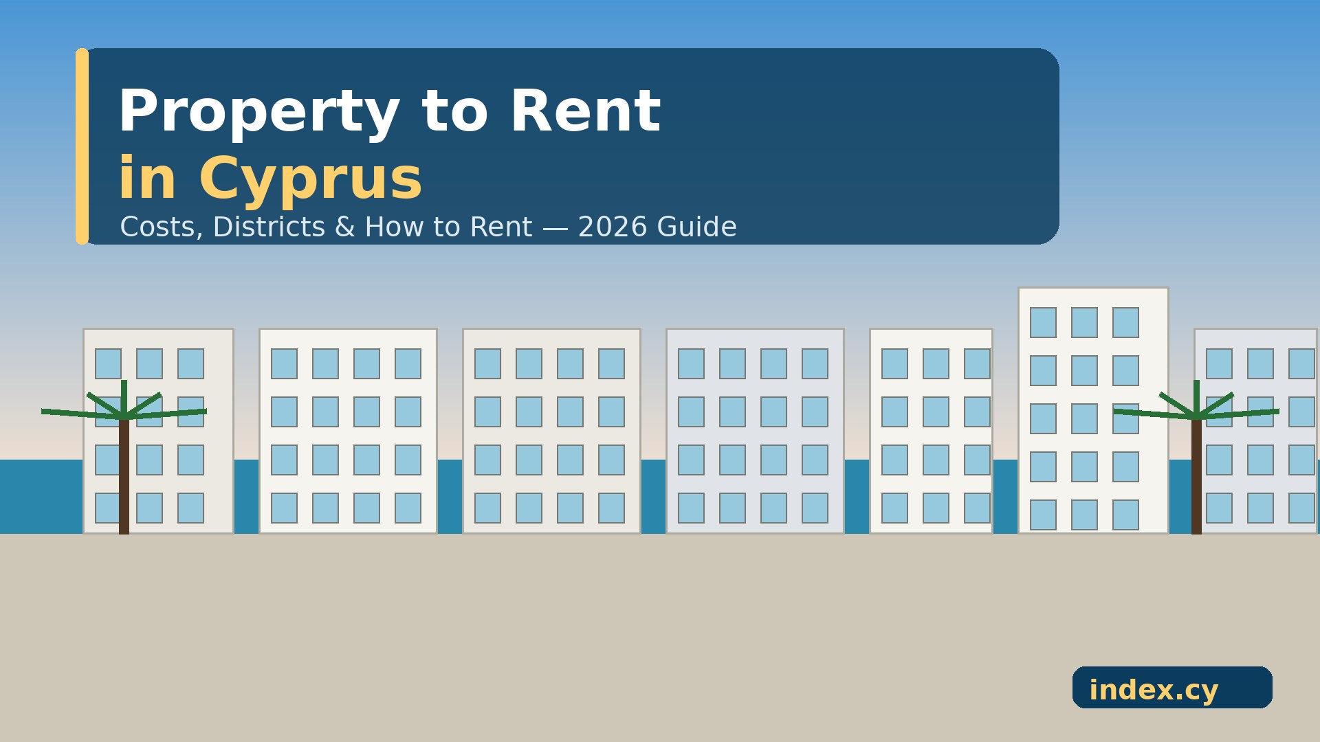 Property to Rent in Cyprus: The Complete 2026 Renter’s Guide